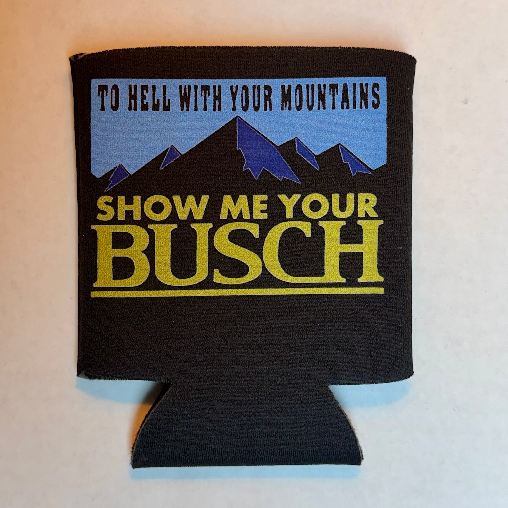 Show Me Your Busch Koozie